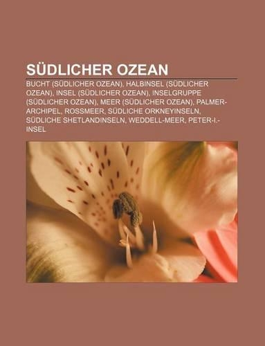 Sudlicher Ozean: Bucht (Sudlicher Ozean), Halbinsel (Sudlicher Ozean), Insel (Sudlicher Ozean), Inselgruppe (Sudlicher Ozean)
