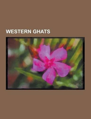 Western Ghats: Agasthyamalai Hills, Agastya Mala, Agumbe, Anaimalai Hills, Anamudi, Anginda Peak, Baba Budangiri, Banasura Hill, Bana