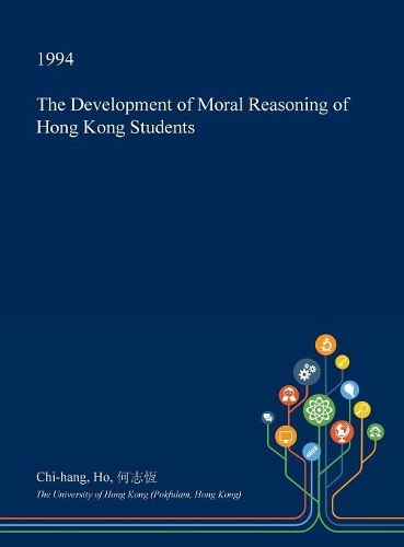 The Development of Moral Reasoning of Hong Kong Students