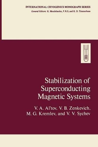 Stabilization of Superconducting Magnetic Systems: (Exlog Series of Petroleum Geology and Engineering Handbooks)
