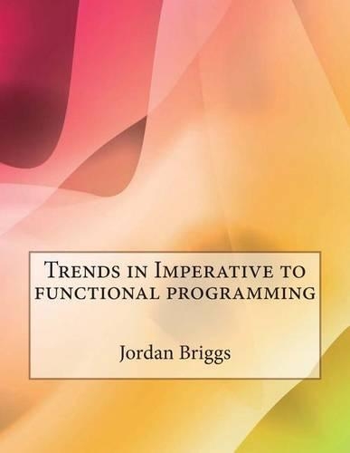 Trends in Imperative to Functional Programming