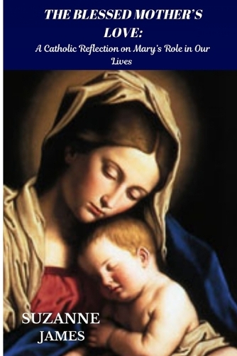 The Blessed Mother's Love