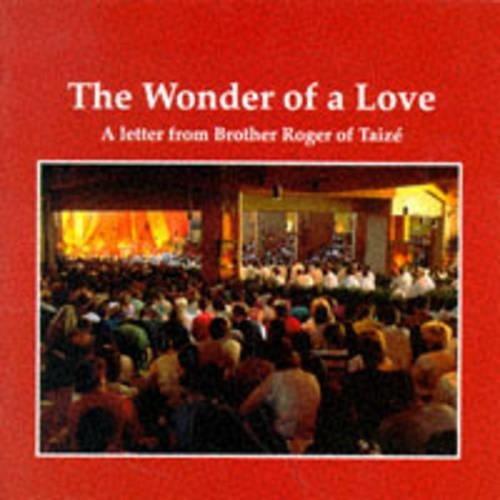 The Wonder of a Love: (Taize)