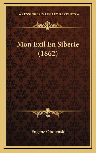 Mon Exil En Siberie (1862)
