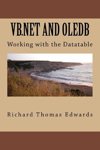 VB.Net And OLEDB: Working with the Datatable