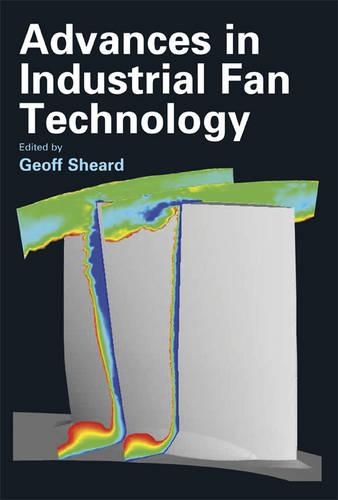 Advances in Industrial Fan Technology