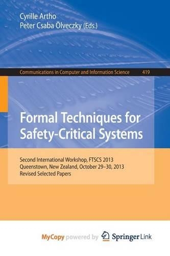 Formal Techniques for Safety-Critical Systems