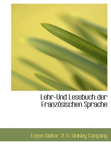 Lehr-Und Lesebuch Der Franz Sischen Sprache