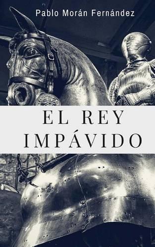El Rey Impávido