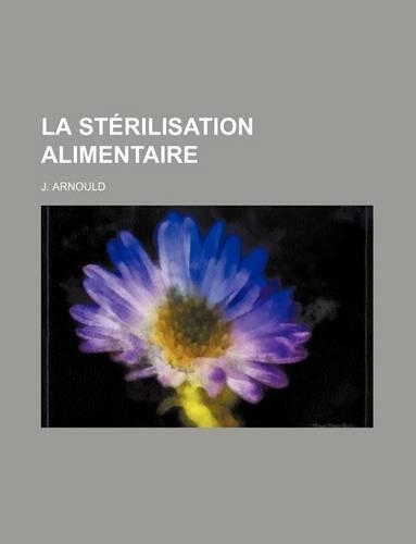 La Sterilisation Alimentaire