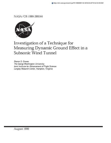 Investigation of a Technique for Measuring Dynamic Ground Effect in a Subsonic Wind Tunnel