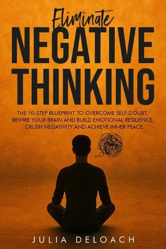 Eliminate Negative Thinking