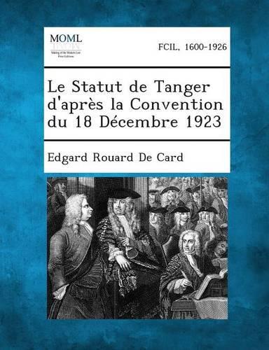 Le Statut de Tanger d'après la Convention du 18 Décembre 1923