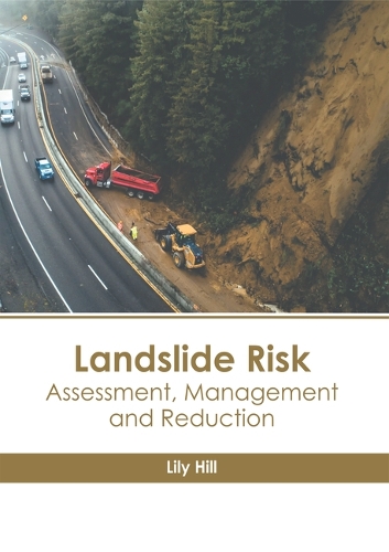Landslide Risk: Assessment, Management and Reduction