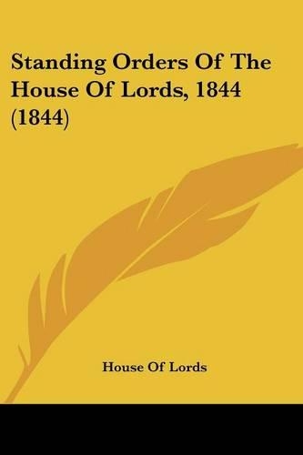 Standing Orders Of The House Of Lords, 1844 (1844)