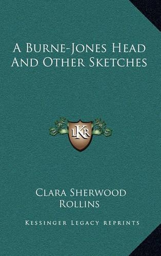 A Burne-Jones Head and Other Sketches