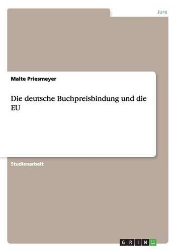 Die deutsche Buchpreisbindung und die EU