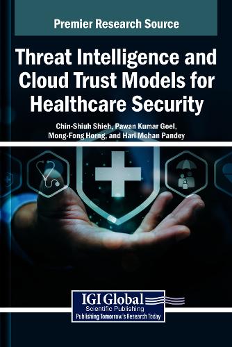 Threat Intelligence and Cloud Trust Models for Healthcare Security