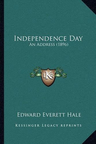Independence Day: An Address (1896)