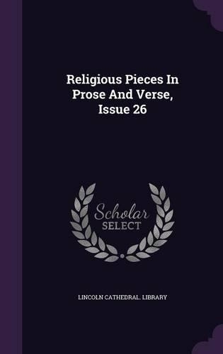 Religious Pieces in Prose and Verse, Issue 26