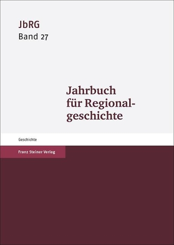 Jahrbuch Fur Regionalgeschichte 27 (2009)