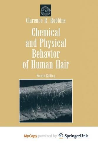 Chemical and Physical Behavior of Human Hair