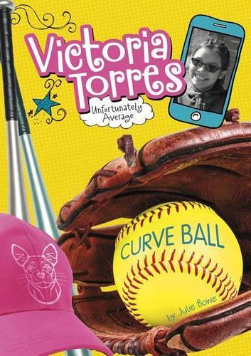 Curveball: (Victoria Torres, Unfortunately Average)