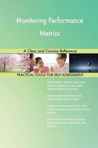 Monitoring Performance Metrics A Clear and Concise Reference