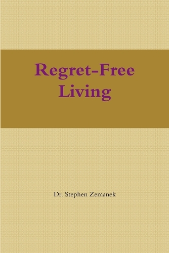 Regret-Free Living