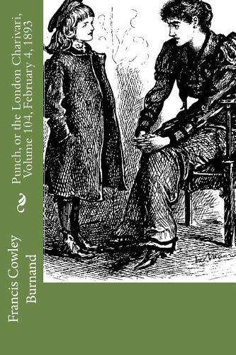 Punch, or the London Charivari, Volume 104, February 4, 1893
