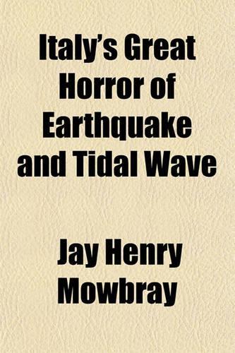Italy's Great Horror of Earthquake and Tidal Wave