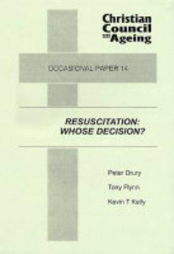 Resuscitation: Whose Decision?