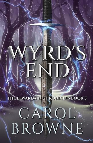 Wyrd's End: (3 Elwardain Chronicles)