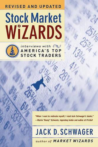 Stock Market Wizards: Interviews with America's Top Stock Traders