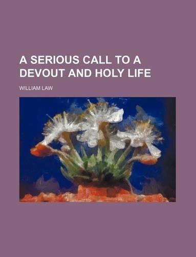 A Serious Call to a Devout and Holy Life