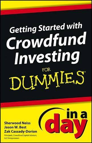 Getting Started with Crowdfund Investing in a Day for Dummies