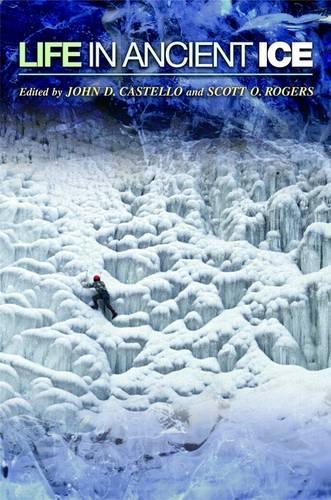 Life in Ancient Ice: (Princeton Legacy Library)
