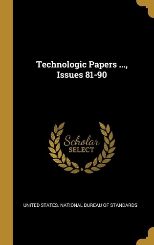 Technologic Papers ..., Issues 81-90
