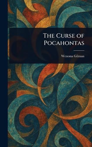 The Curse of Pocahontas