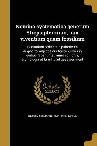 Nomina Systematica Generum Strepsipterorum, Tam Viventium Quam Fossilium