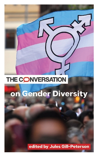The Conversation on Gender Diversity: (Critical Conversations)