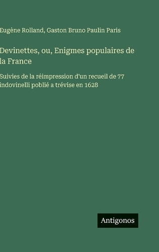 Devinettes, ou, Enigmes populaires de la France