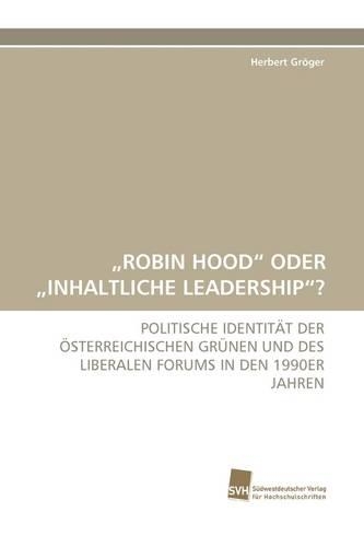 Robin Hood Oder Inhaltliche Leadership?