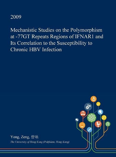 Mechanistic Studies on the Polymorphism at -77gt Repeats Regions of Ifnar1 and Its Correlation to the Susceptibility to Chronic Hbv Infection