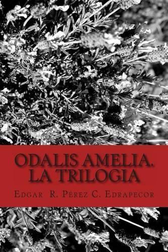 Odalis Amelia. La Trilogia