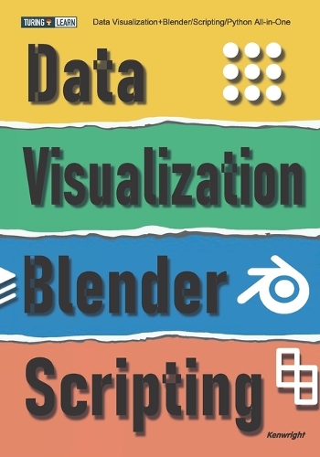 Data Visualization+Blender/Scripting/Python All-in-One