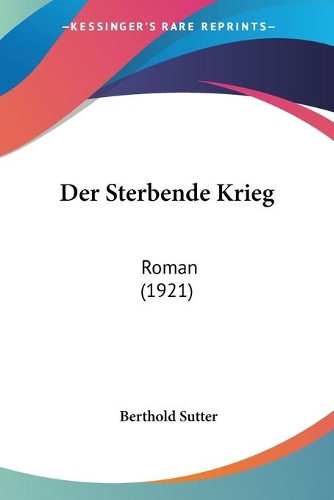 Der Sterbende Krieg