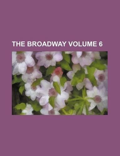 The Broadway Volume 6