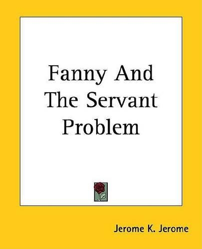 Fanny and the Servant Problem