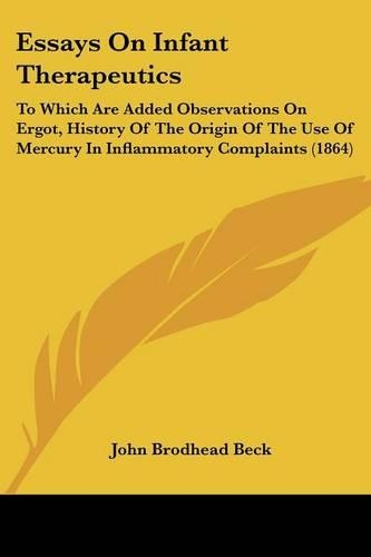 Essays On Infant Therapeutics